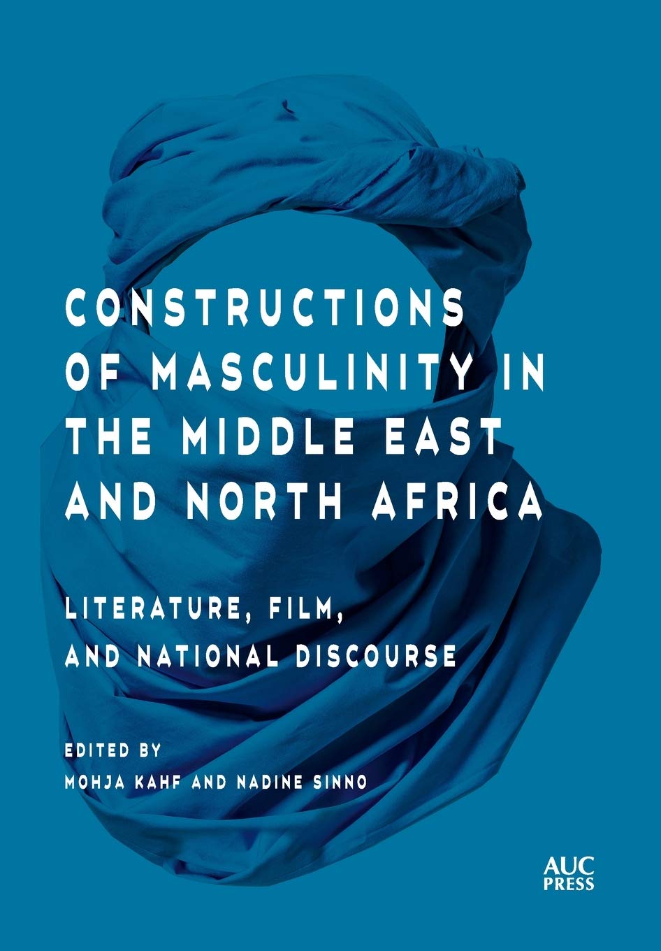 Constructions of Masculinity in the Middle East (April 2021) 