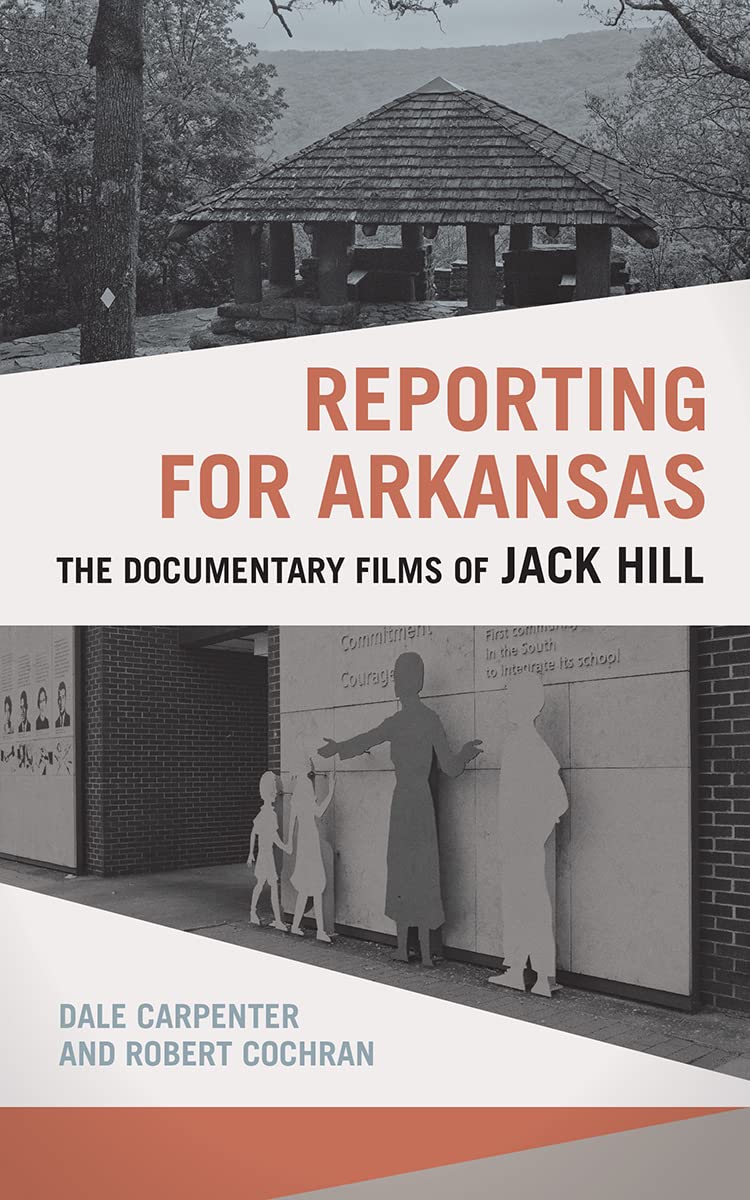 Reporting for Arkansas: The Documentary Films of Jack Hill (June 2022