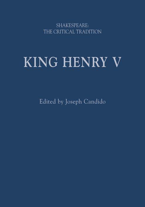 King Henry V: Shakespeare: The Critical Tradition (March 2022)