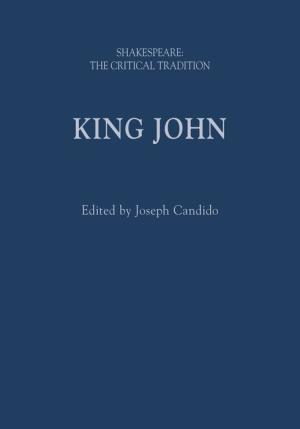King John: Shakespeare: The Critical Tradition (Dec. 2021)  